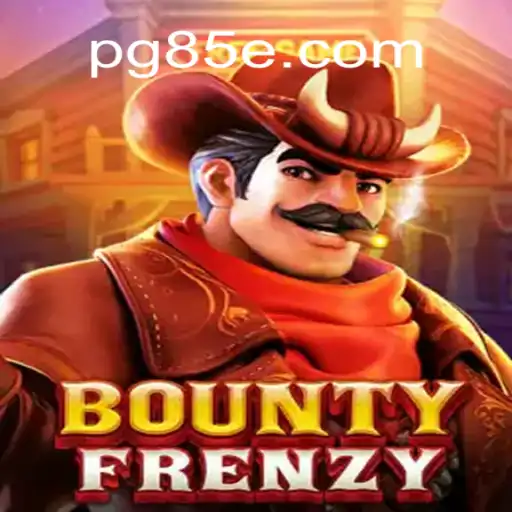 Dive into the Excitement of BountyFrenzy on 85E.COM Platform