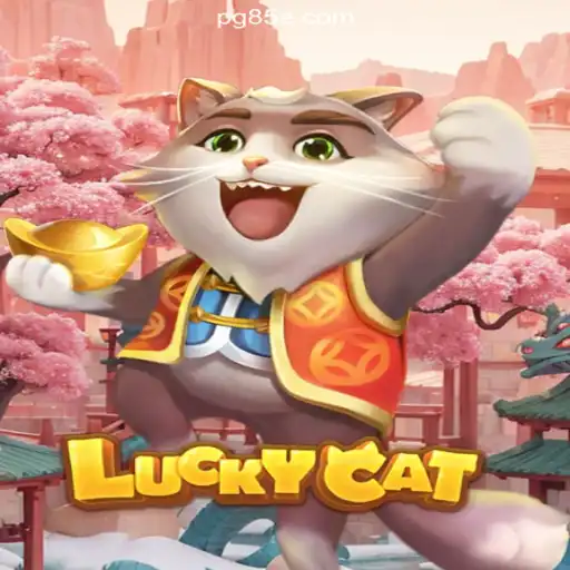 LuckyCat: The Ultimate Online Slots Experience on 85E.COM Platform