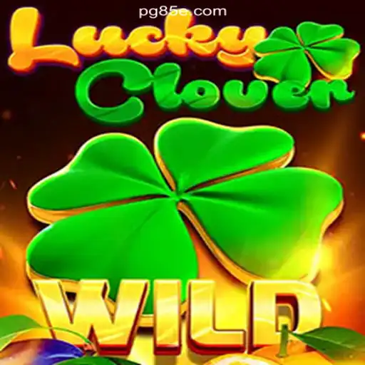 Exploring the Thrills of LuckyClover on the 85E.COM Platform
